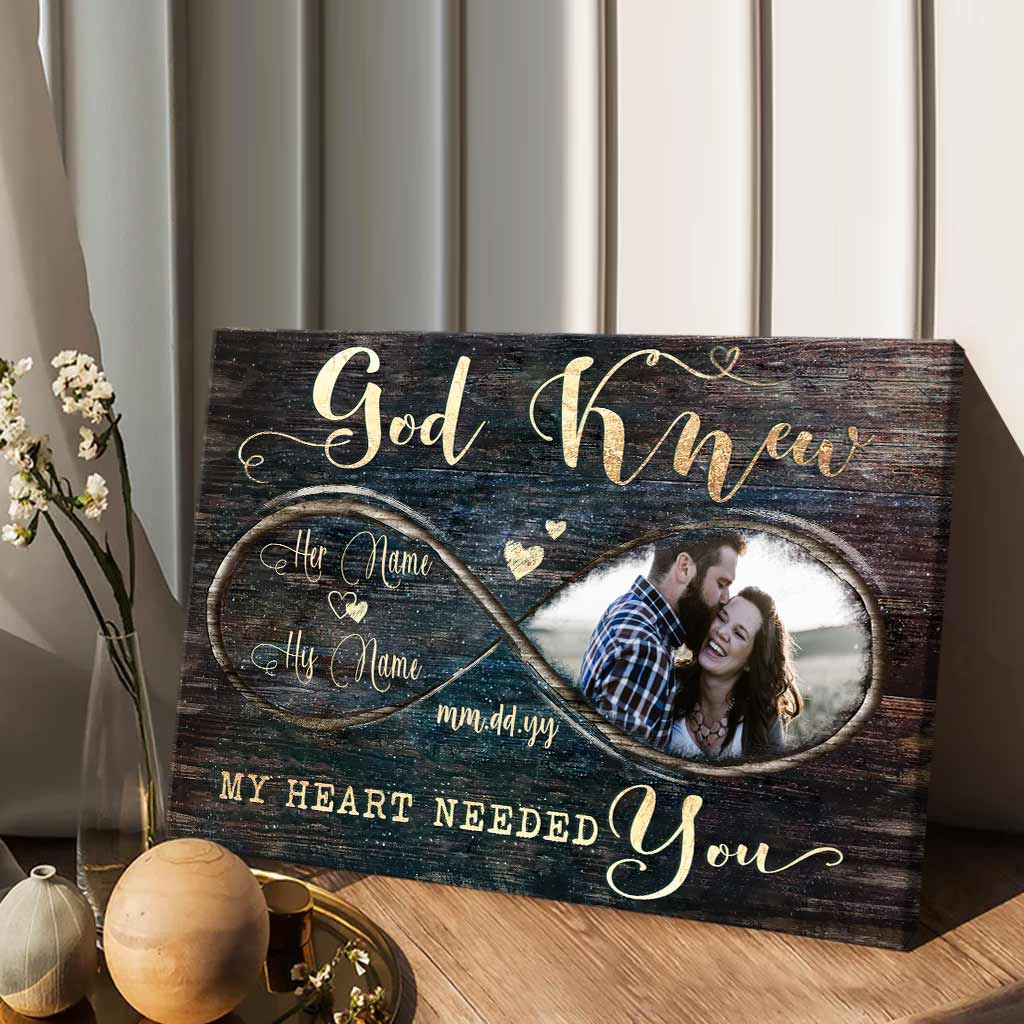 God Knew My Heart Needed You - Personalized Couple Canvas And Poster
