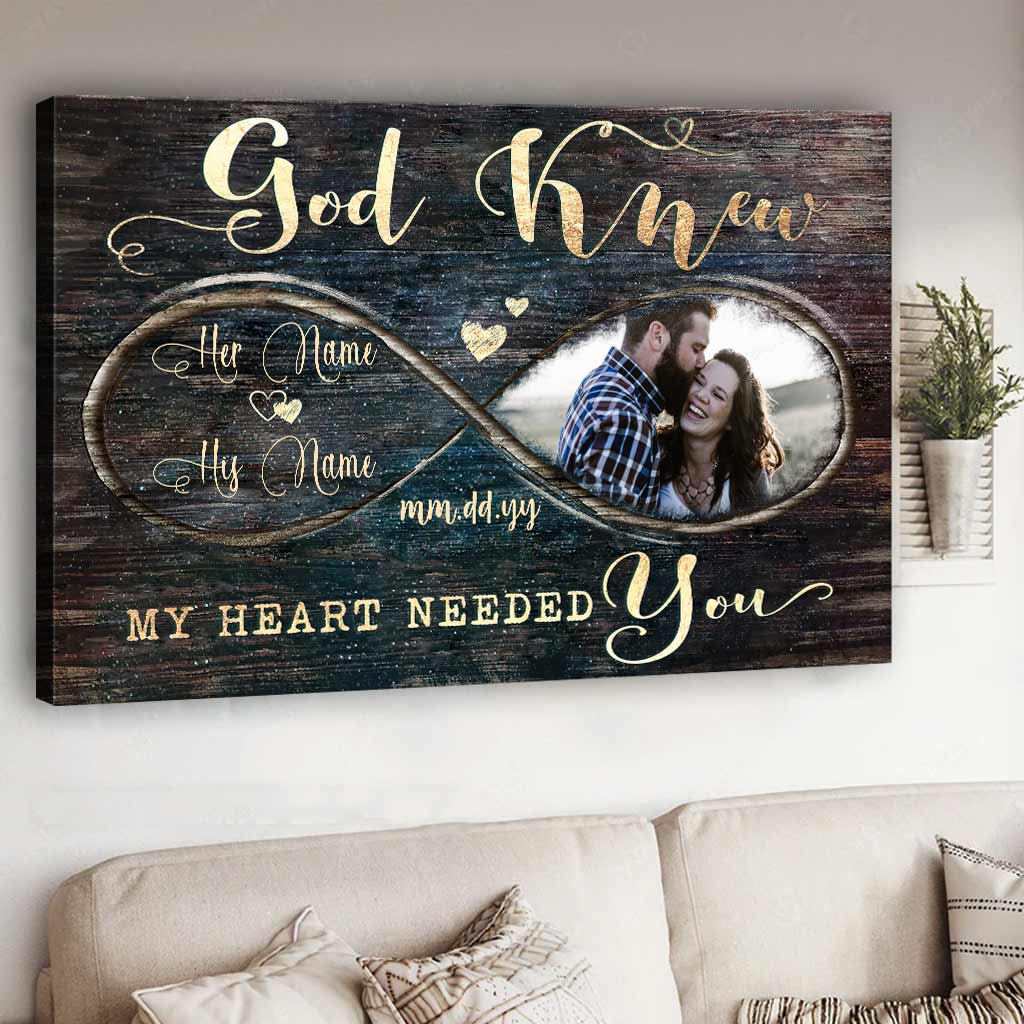 God Knew My Heart Needed You - Personalized Couple Canvas And Poster
