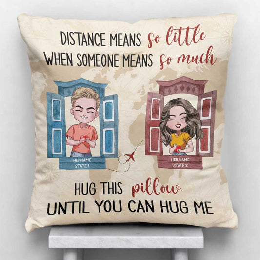Distance Means So Little When Someone Means So Much - Personalized Couple Throw Pillow