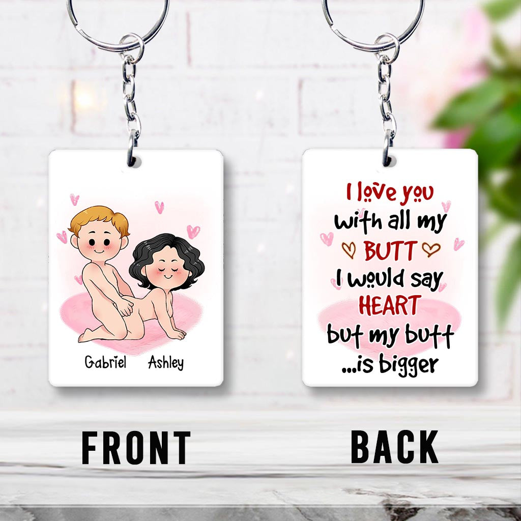I love You With All My Butt - Personalized Couple Keychain