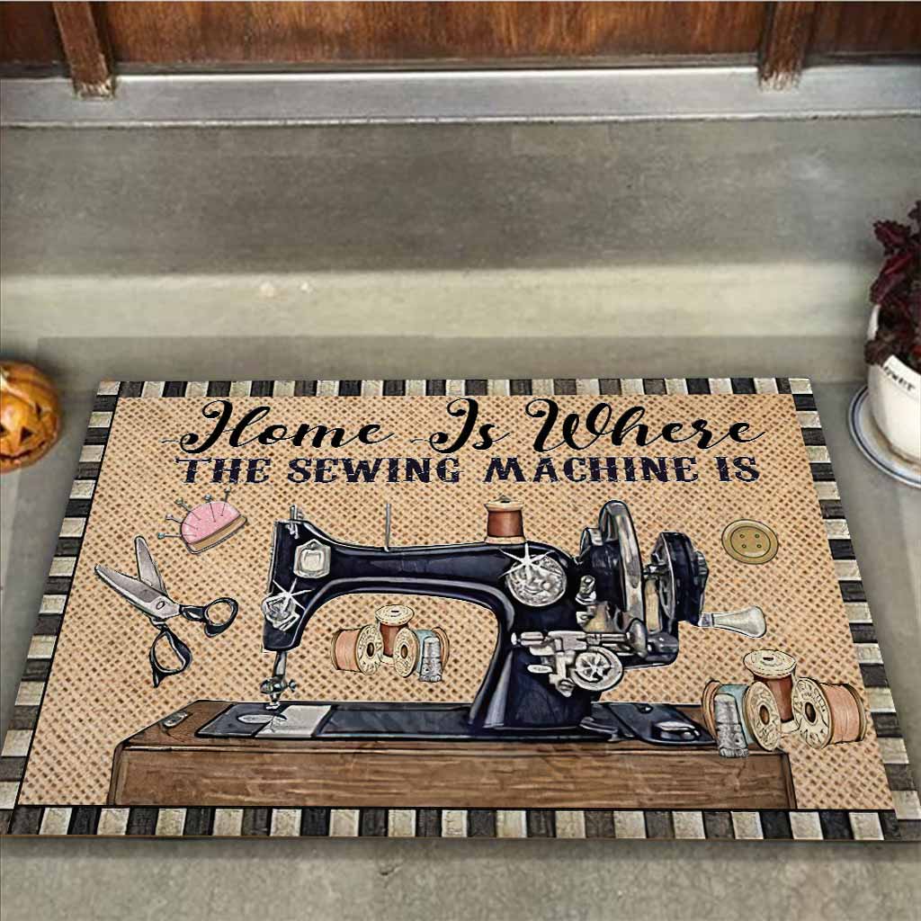 Home Is Where The Sewing Machine Is - Sewing Doormat