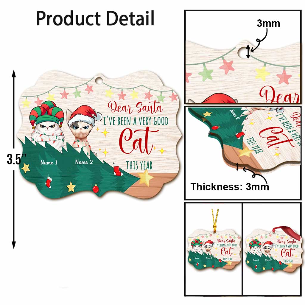 I've Been A Very Good Cat - Personalized Christmas Cat Ornament (Printed On Both Sides)