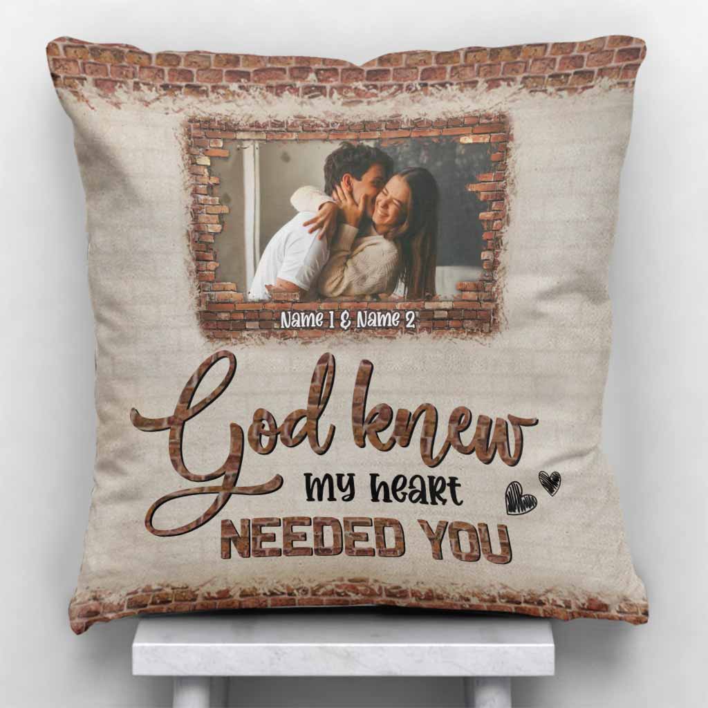God Knew My Heart Needed You - Personalized Couple Throw Pillow