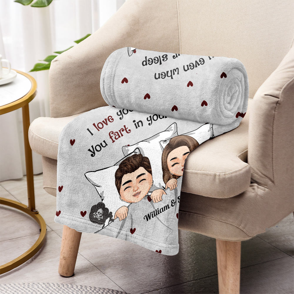 I Love You Even When You Fart - Personalized Couple Blanket
