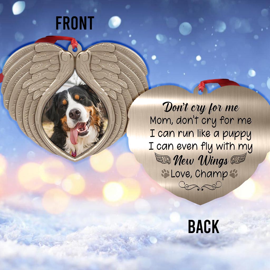 Don't Cry For Me - Personalized Christmas Dog Ornament (Printed On Both Sides)