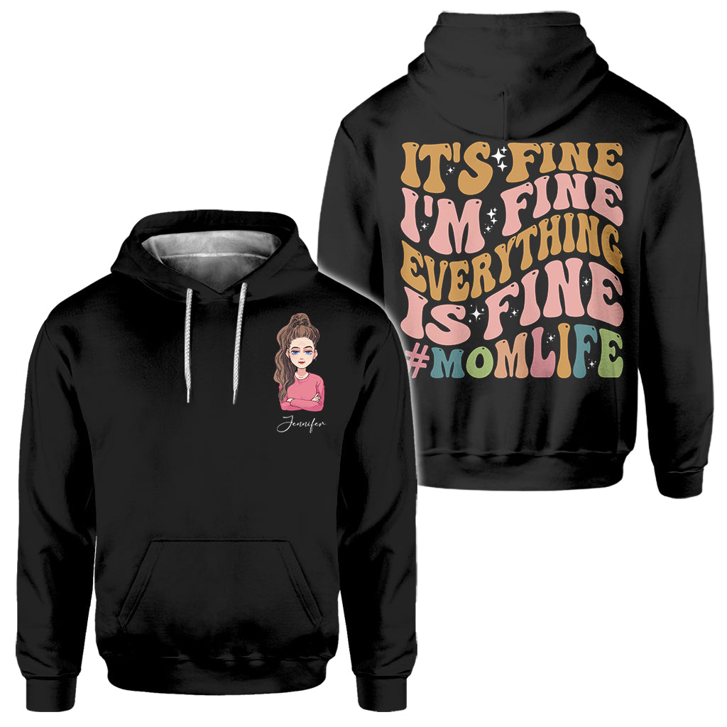 It's Fine I'm Fine - Personalized Mother's Day Mother All Over T-shirt and Hoodie
