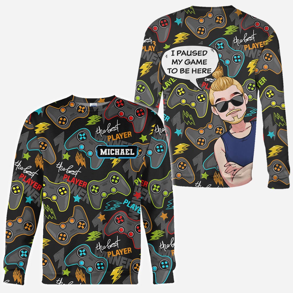 I Paused My Game To Be Here - Personalized Video Game All Over Shirt