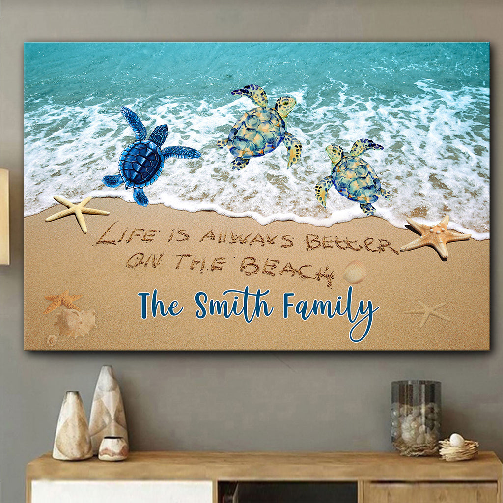 Life Is Better At The Beach - Personalized Sea Lover Canvas And Poster