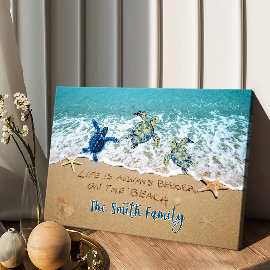 Life Is Better At The Beach - Personalized Sea Lover Canvas And Poster