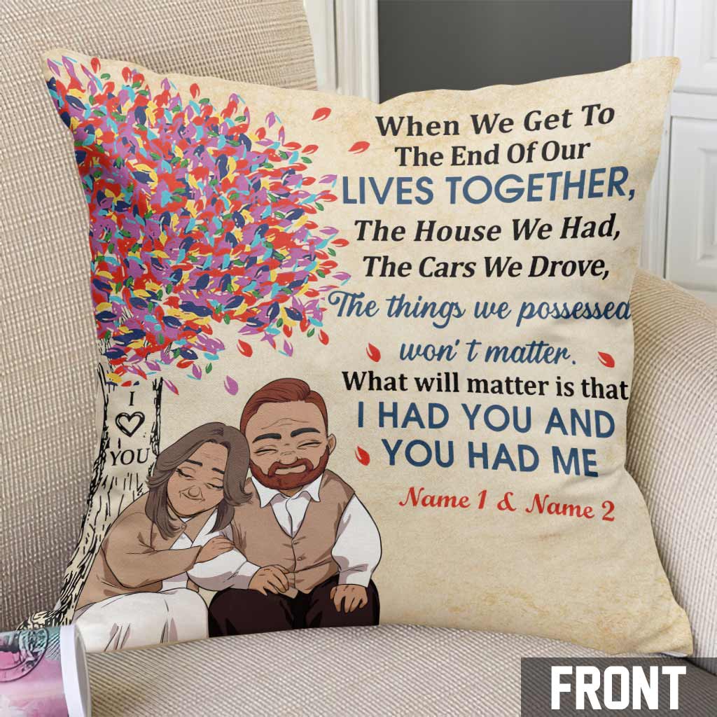 I Had You And You Had Me - Personalized Couple Throw Pillow