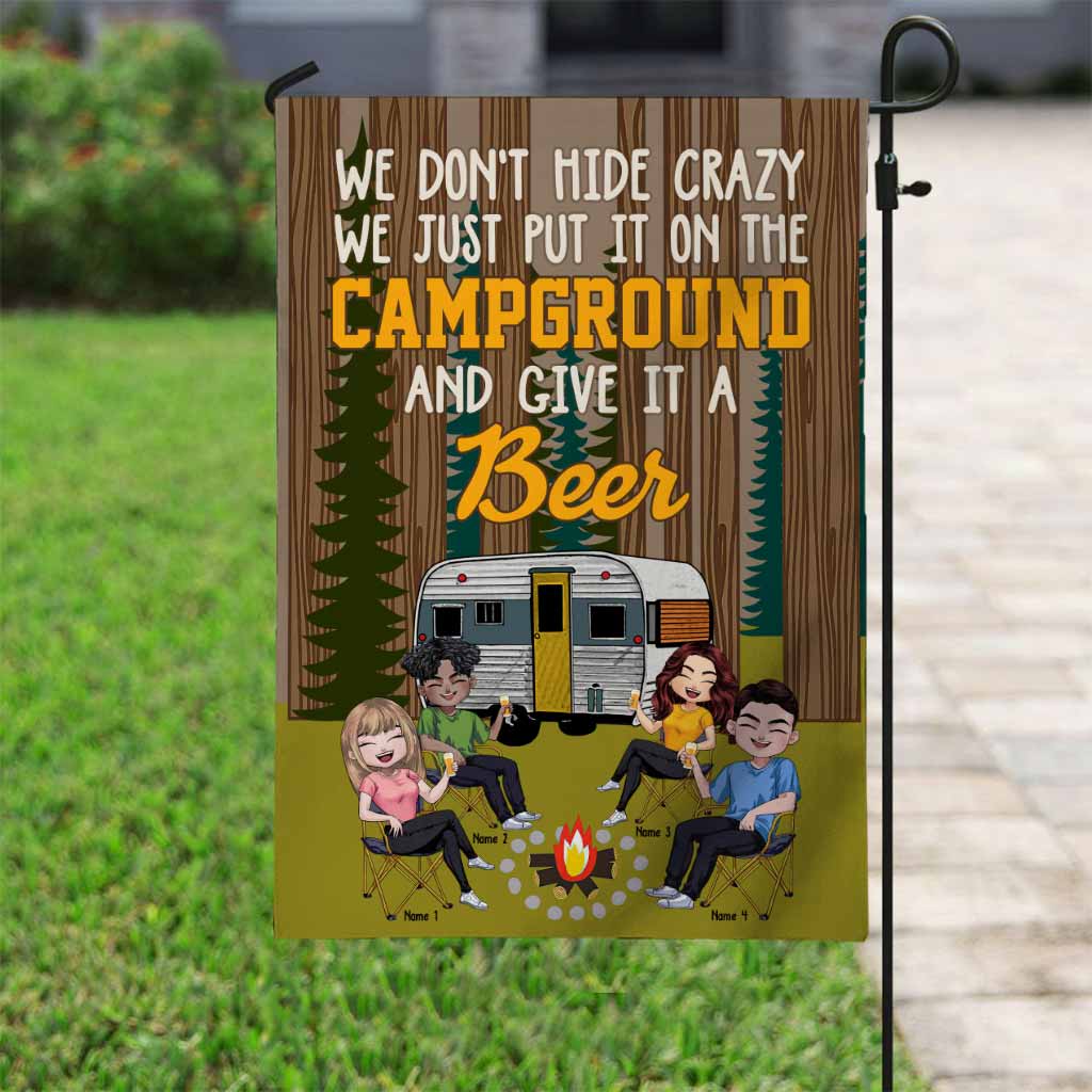 We Don't Hide Crazy - Personalized Camping Garden Flag