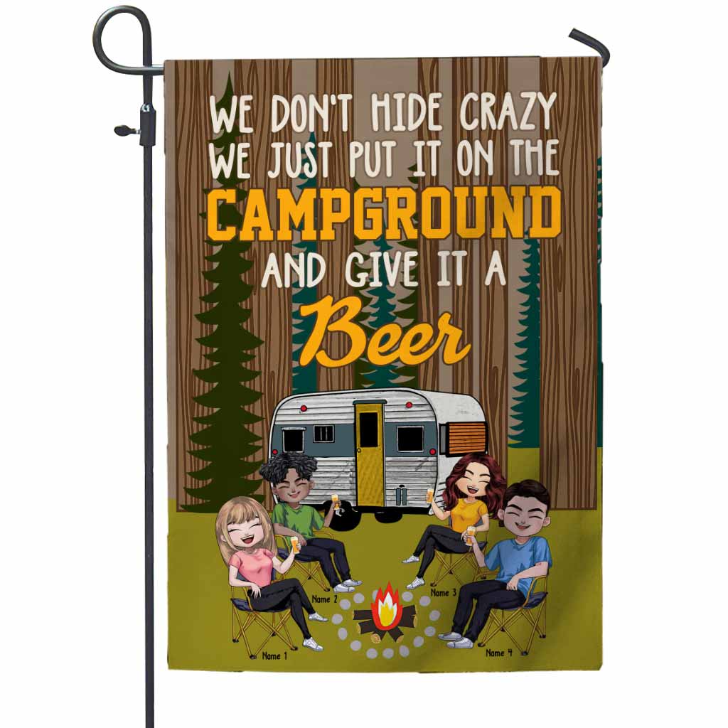 We Don't Hide Crazy - Personalized Camping Garden Flag
