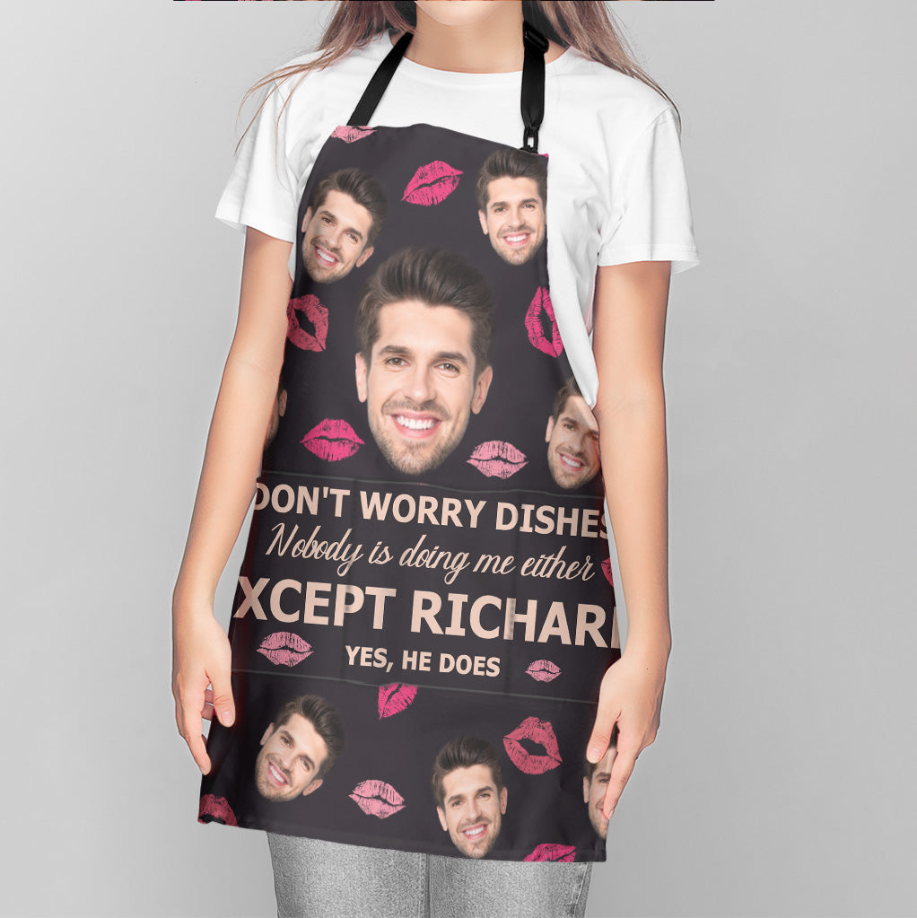 Don't Worry Dishes - Couple gift for husband, wife, girlfriend, boyfriend - Personalized Apron