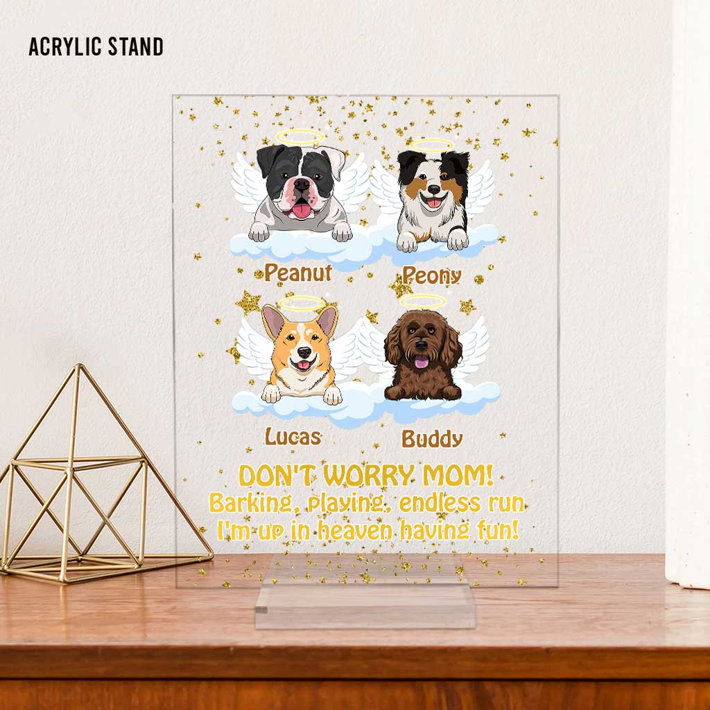 I'm Up In Heaven Having Fun - Personalized Dog Transparent Acrylic Plaque