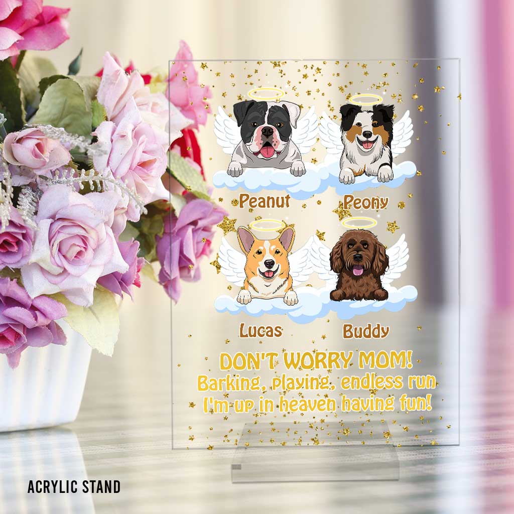 I'm Up In Heaven Having Fun - Personalized Dog Transparent Acrylic Plaque