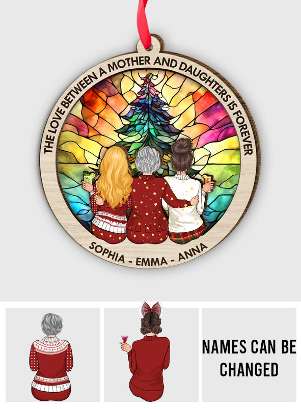 The Love Between A Mother And Daughters - Gift for mom - Personalized 2 Layered Piece Ornament