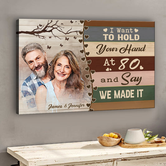 I Want To Hold Your Hand At 80 - Personalized Couple Canvas And Poster
