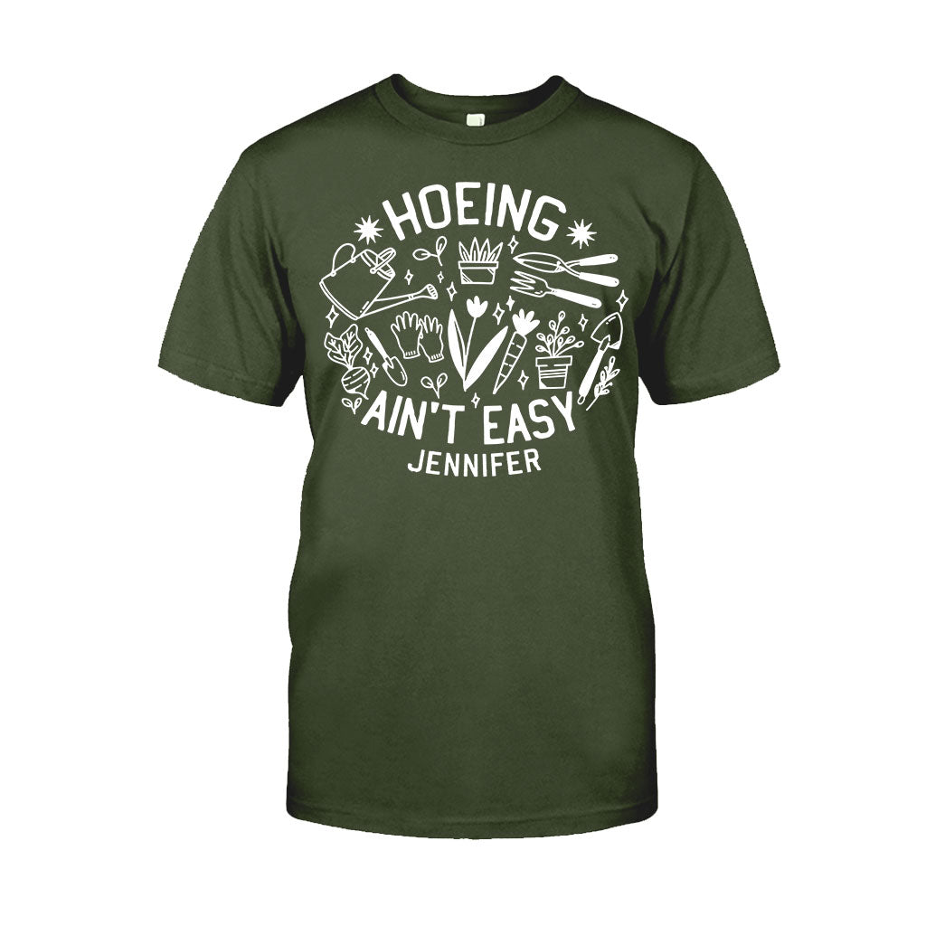 Hoeing Ain't Easy - Personalized Gardening T-shirt And Hoodie