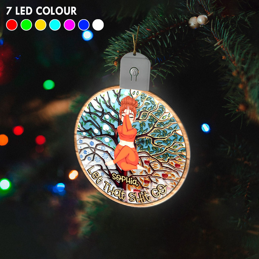 Let That Shit Go - Personalized Yoga Led Acrylic Ornament