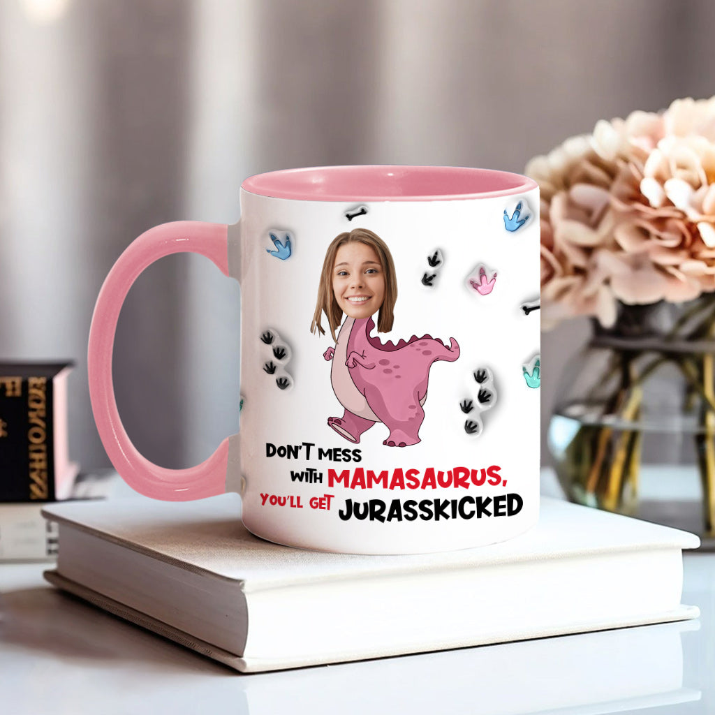 Don't Mess With Mamasaurus Jurasskicked - Personalized Mother Accent Mug
