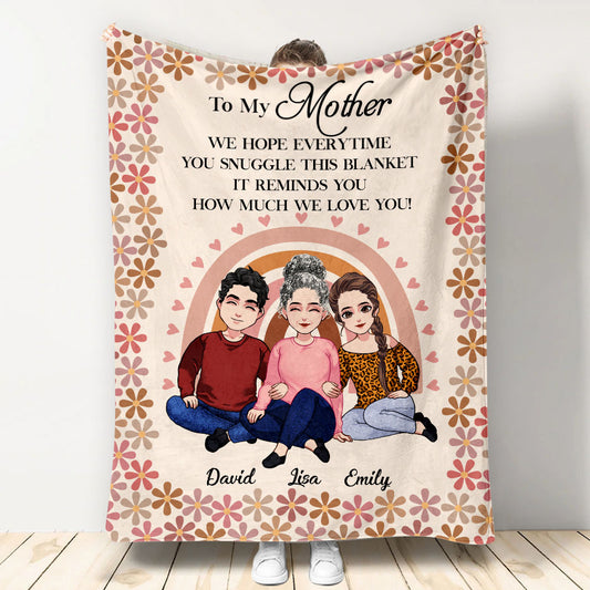 We Hope Everytime You Snuggle This Blanket - Gift for mom, grandma - Personalized Blanket