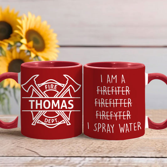 I Spray Water - Personalized Firefighter Accent Mug