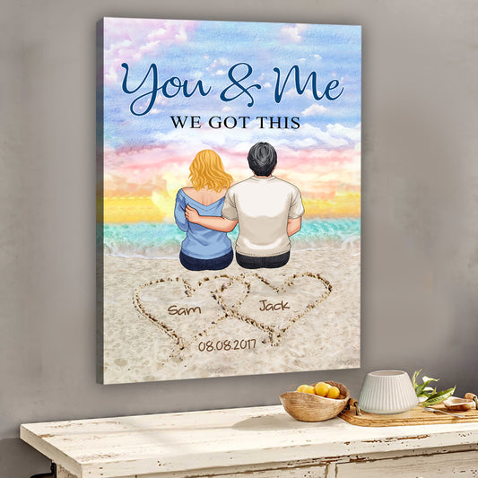 You & Me We Got This - Personalized Couple Canvas And Poster