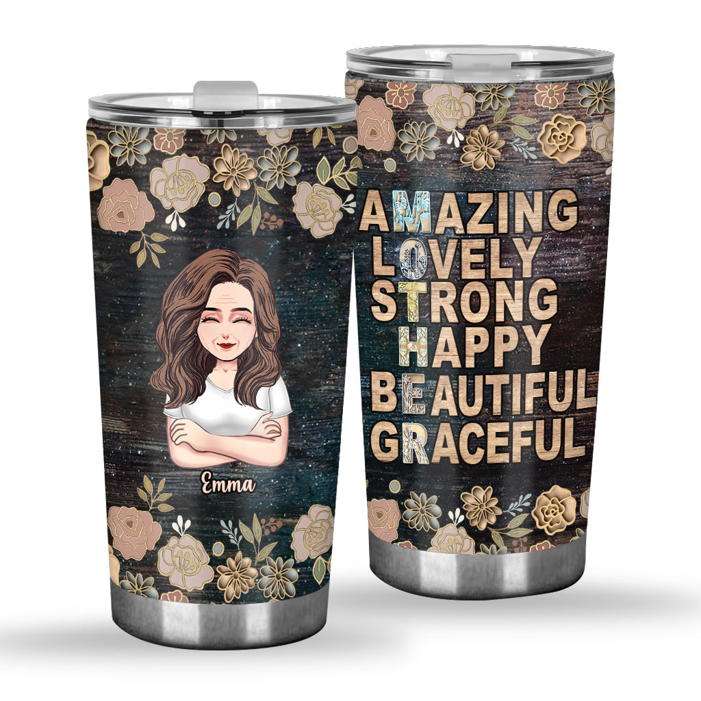 Mother Amazing Strong - Personalized Mother's Day Mother Tumbler