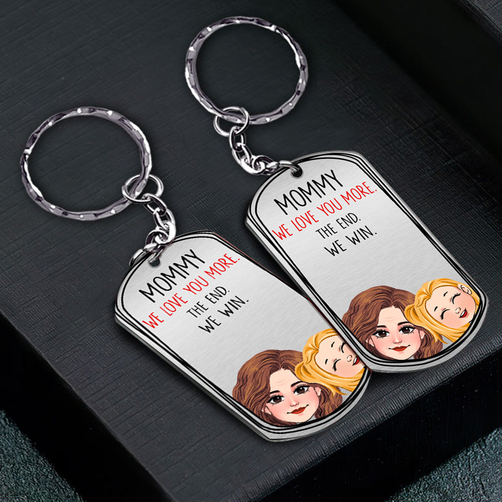 Dad I Love You More - Gift for dad, grandma, grandpa, mom, uncle, aunt - Personalized Stainless Steel Keychain