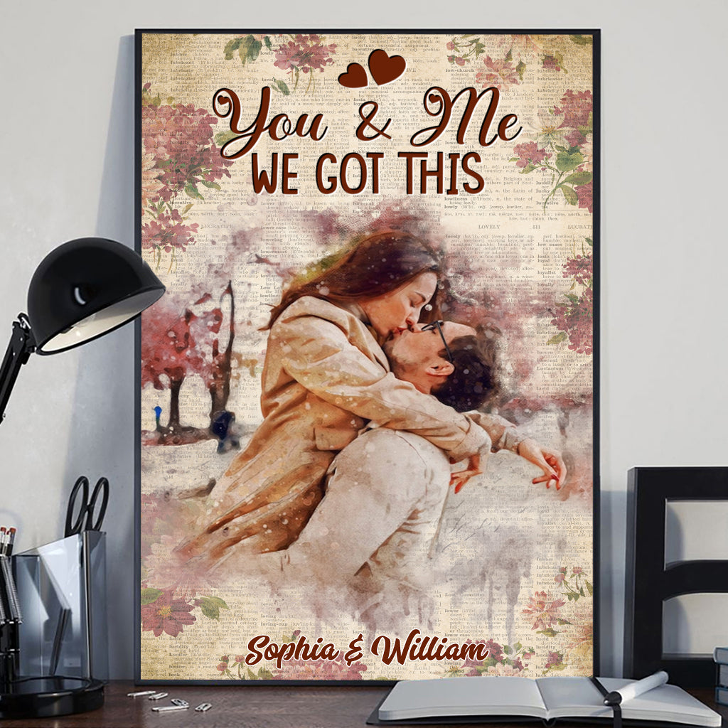 You And Me We Got This - Personalized Couple Canvas And Poster