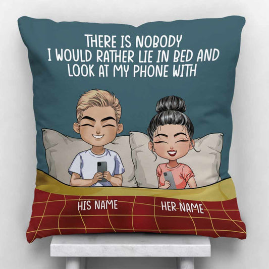 Lie In Bed And Look At My Phone - Personalized Couple Throw Pillow