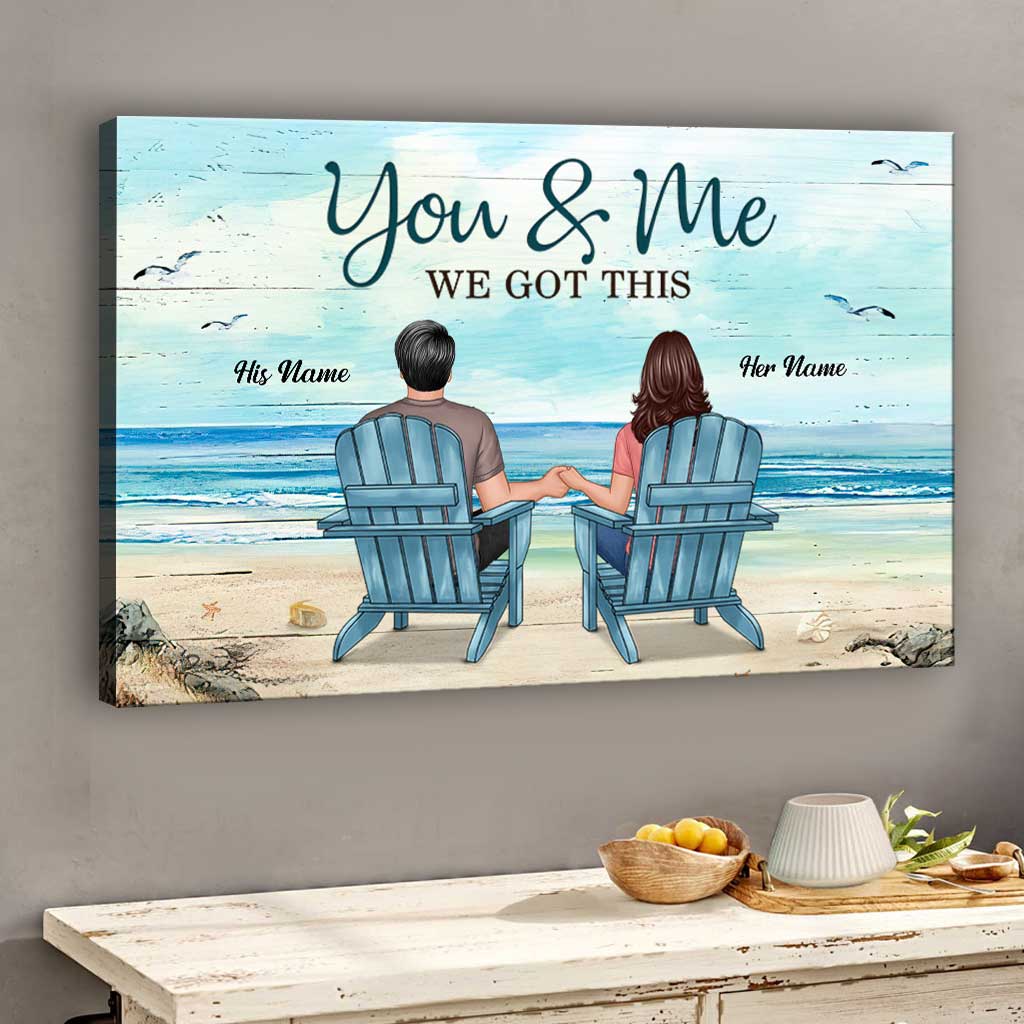 You & Me We Got This - Personalized Couple Canvas And Poster
