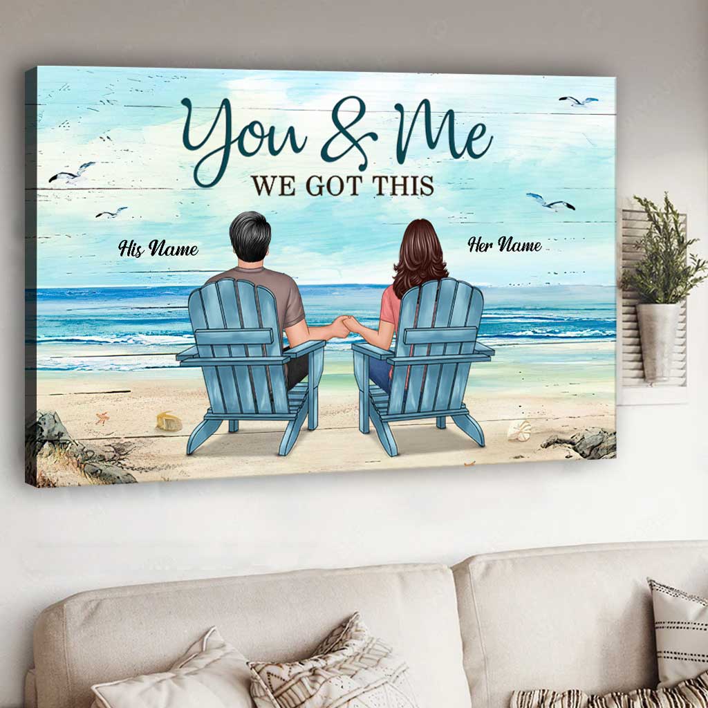 You & Me We Got This - Personalized Couple Canvas And Poster