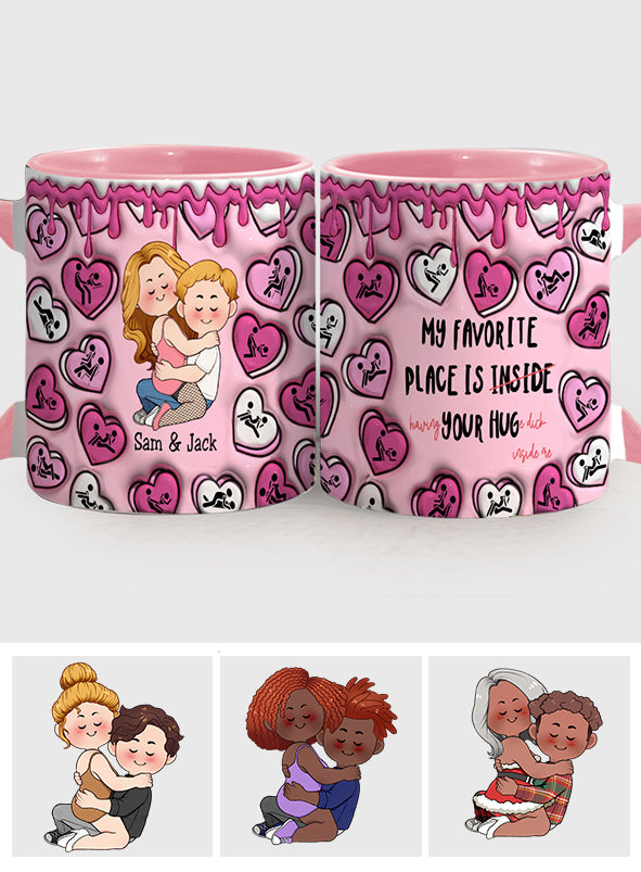 My Favorite Place Is Inside Your Hug Heart Candy - Personalized Couple Accent Mug