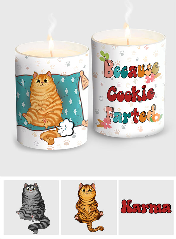Because The Kitty Farted - Personalized Cat Candle With Wooden Lid