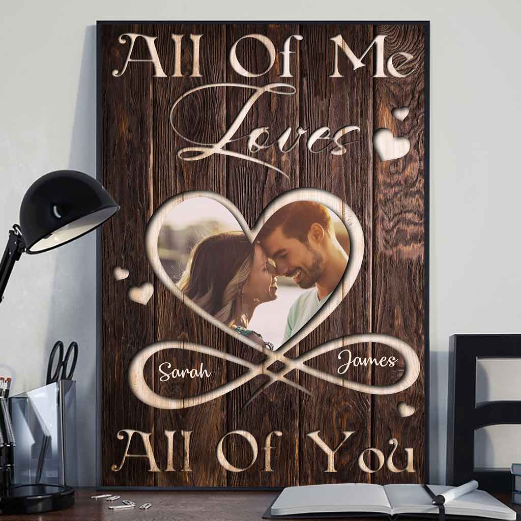 All Of Me Loves All Of You - Personalized Couple Poster