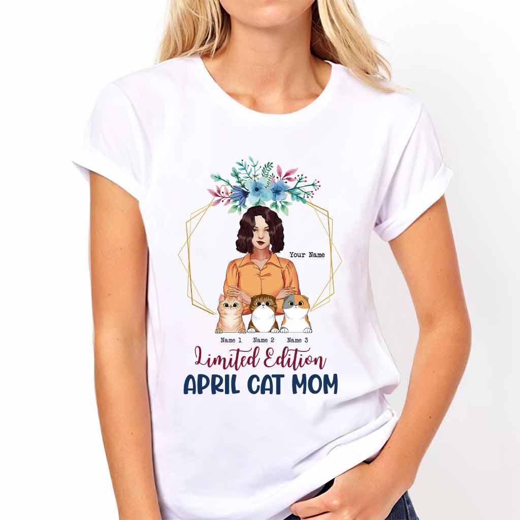 Limited Edition April Cat Mom - Personalized Mother's Day T-shirt and Hoodie