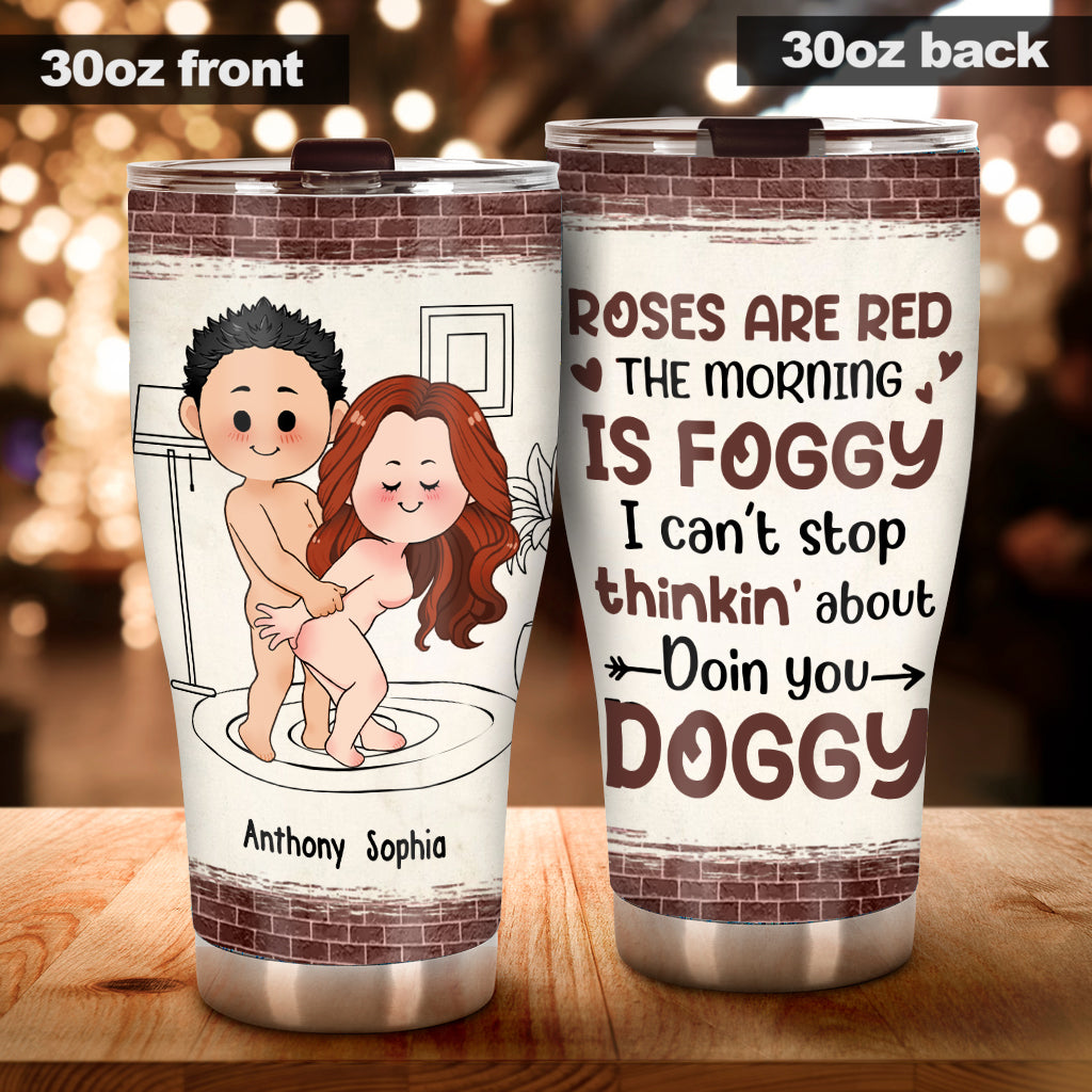 Roses Are Red The Morning Is Foggy - Personalized Couple Tumbler