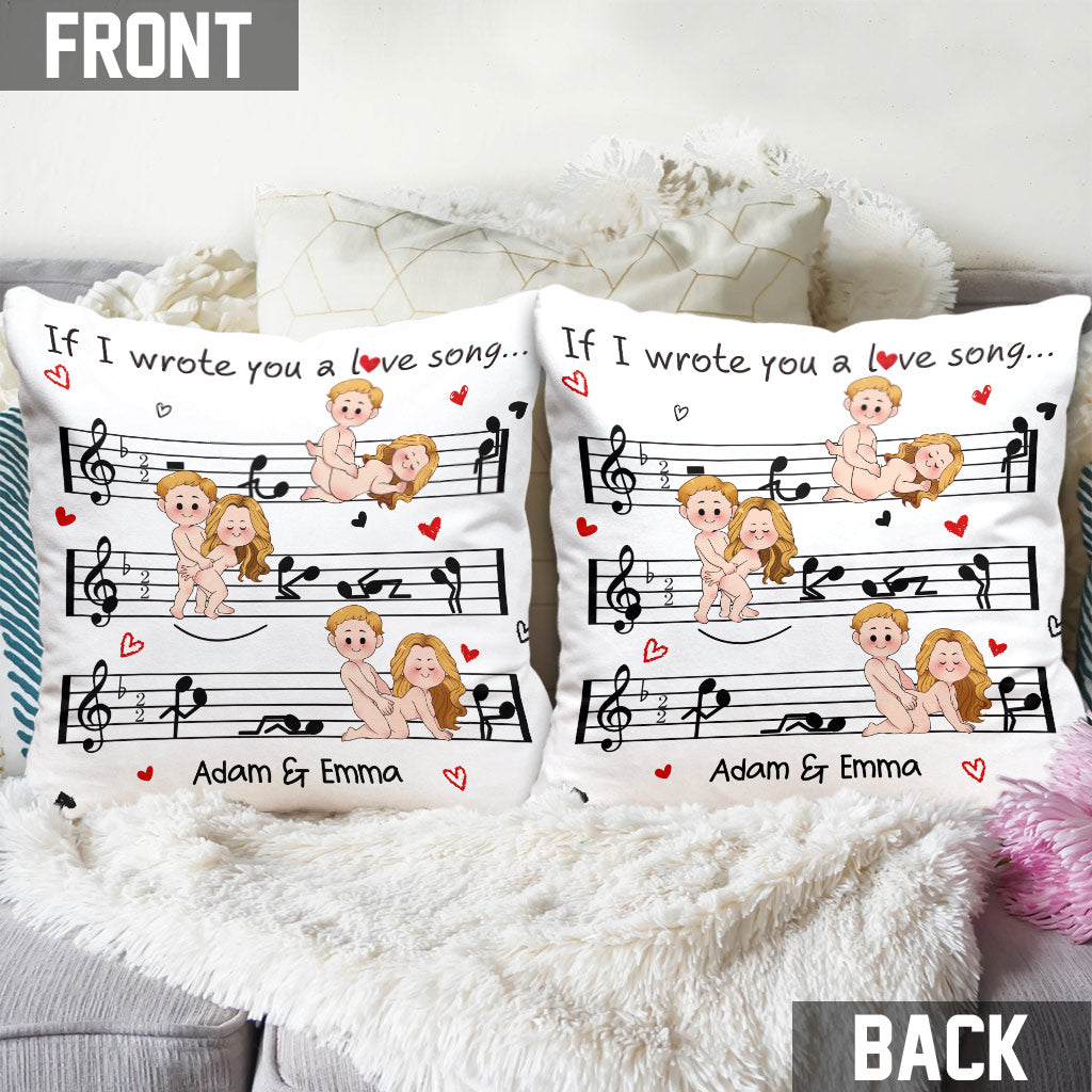 If I Wrote You A Love Song - Personalized Couple Throw Pillow