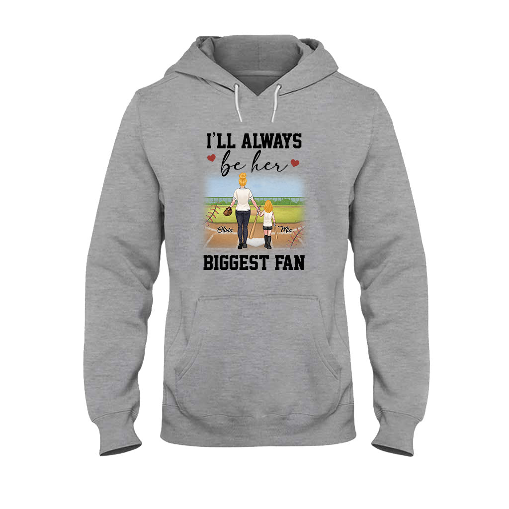 I'll Always Be Her Biggest Fan - Personalized Softball T-shirt & Hoodie
