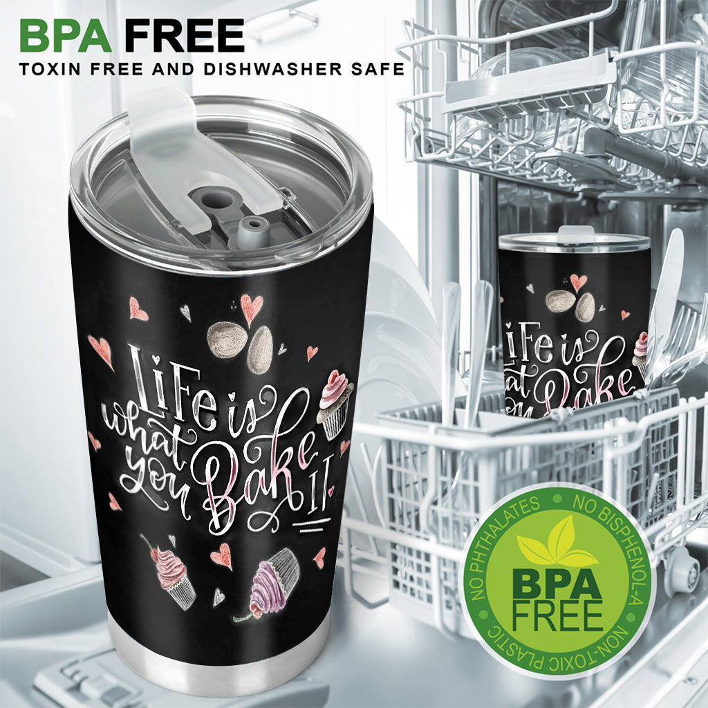 Life Is What You Bake It - Personalized Baking Tumbler