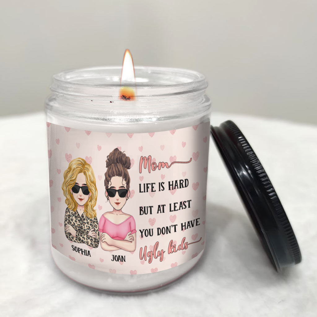 At Least You Don't Have Ugly Kids - Personalized Mother's Day Mother Candle