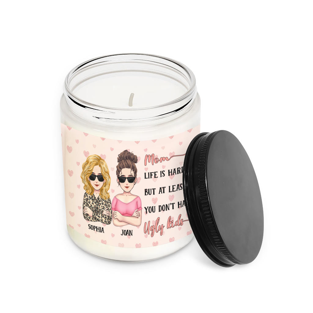 At Least You Don't Have Ugly Kids - Personalized Mother's Day Mother Candle