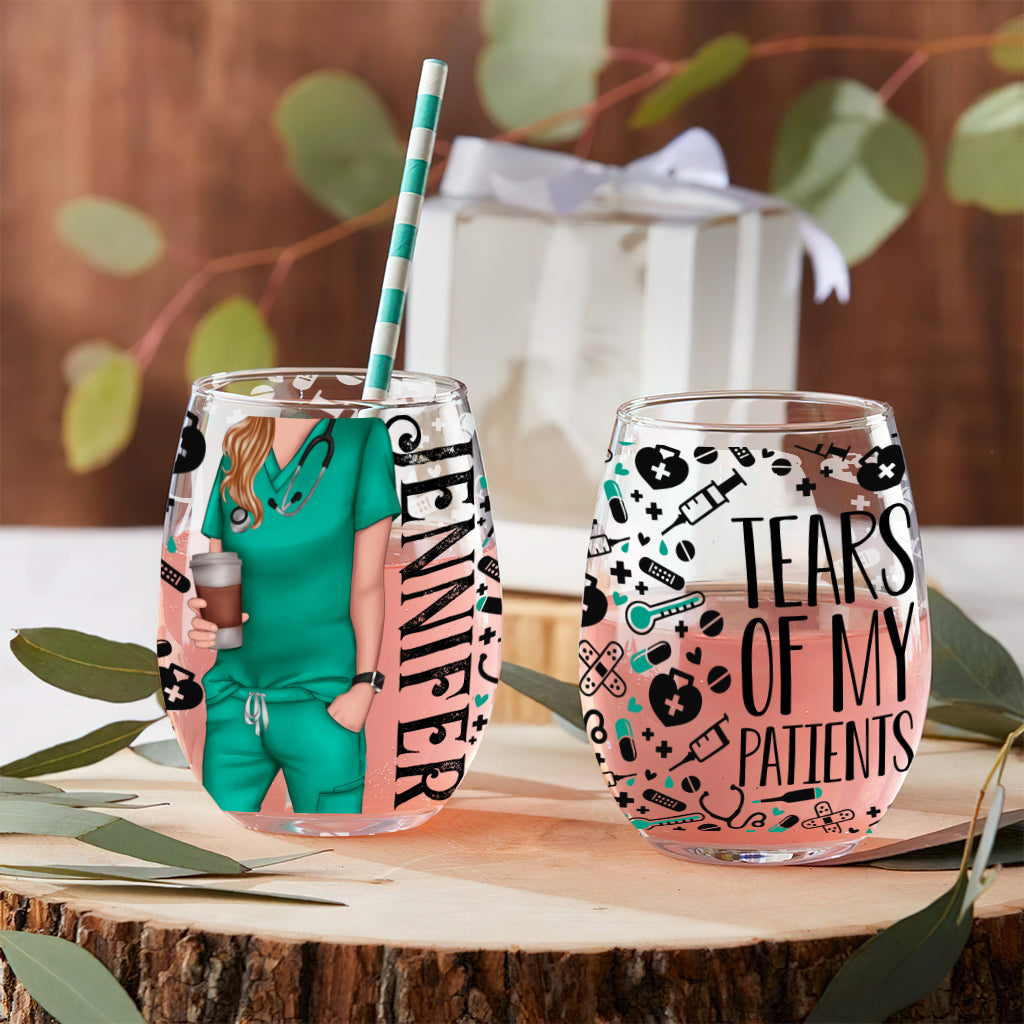 Tears Of My Patients - Personalized Nurse All Over Wine Glass