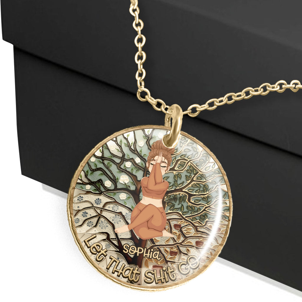 Let That Shit Go - Personalized Yoga Round Pendant Necklace