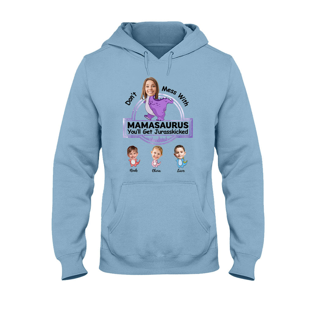 Don't Mess With Mamasaurus Jurasskicked - Personalized Mother T-shirt And Hoodie