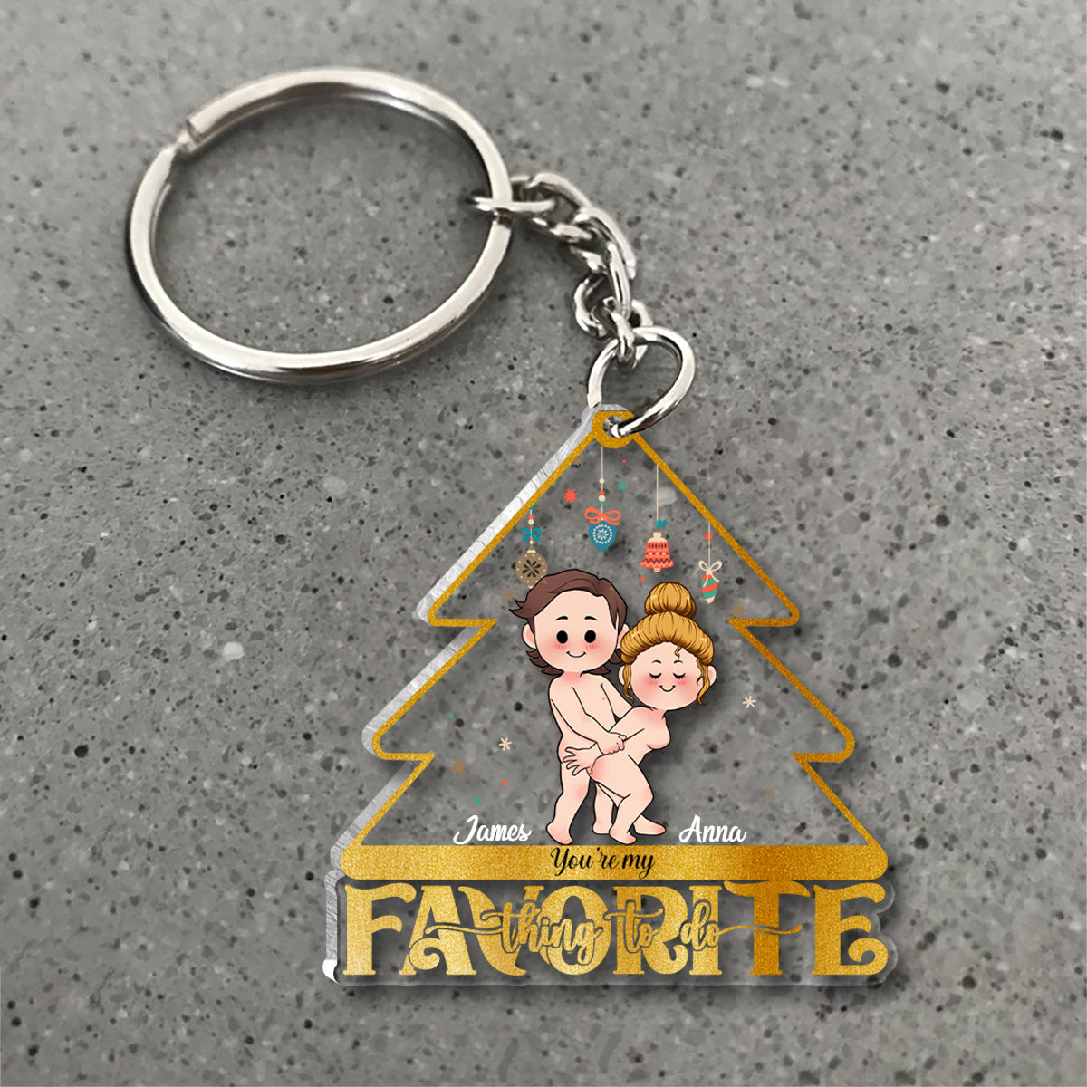 You're My Favevorite Thing To Do - Personalized Couple Keychain