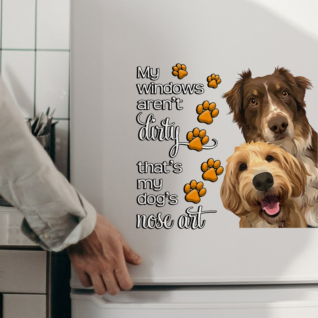 My Windows Aren't Dirty - Personalized Dog Decal Die Cut