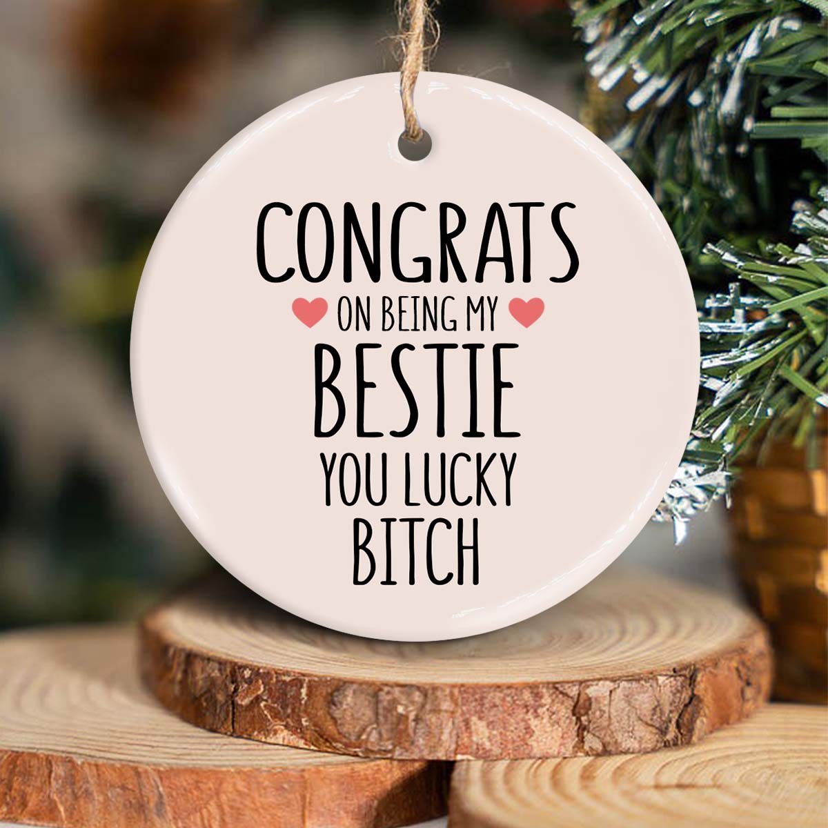 Congrats On Being My Favorite - Gift for friend - Personalized Ceramic Circle Ornament