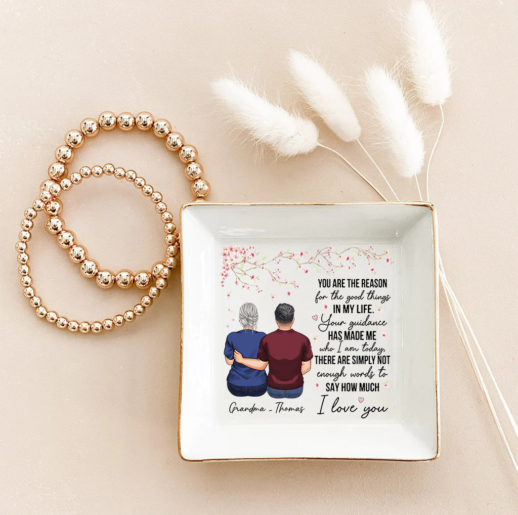 You Are The Reason - Gift for mom, grandma - Personalized Jewelry Dish